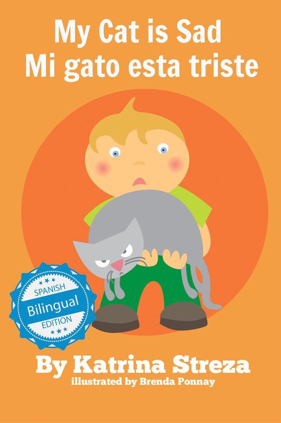 Cat and Dog Readers Bilingual 1 - My Cat is Sad / Mi gato es ... - cover