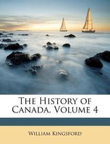 The History Of Canada, Volume 4