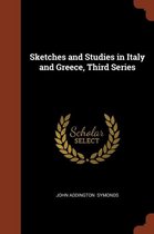 Sketches and Studies in Italy and Greece, Third Series