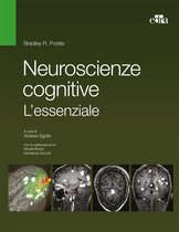 Neuroscienze cognitive. L'essenziale