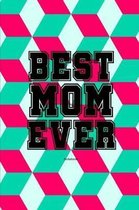 Best Mom Ever Notebook