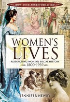 How Your Ancestors Lived - Women's Lives