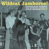 Wildcat Jamboree!: Rockabilly Radio Broadcasts from the Dixieland Jamboree: Corinth, Mi