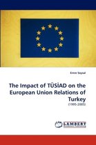 The Impact of Tus Ad on the European Union Relations of Turkey