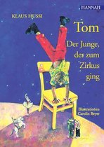 Tom - Der Junge, Der Zum Zirkus Ging