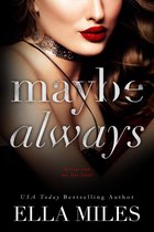 Maybe 3 - Maybe Always