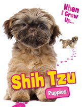 When I Grow Up... - Shih Tzu Puppies