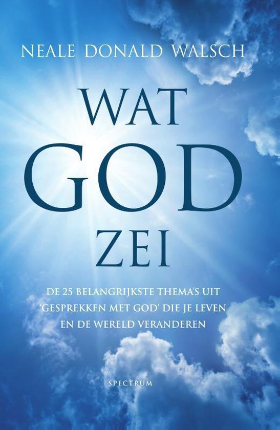Boekomslag 'Wat God zei' van Neale Donald Walsch, met tekst in de wolken.