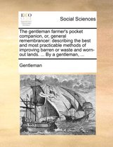 The Gentleman Farmer's Pocket Companion, Or, General Remembrancer