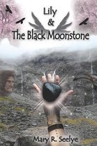 Lily & The Black Moonstone