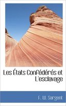 Les Etats Conf D R?'s Et L'Esclavage