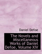 The Novels and Miscellaneous Works of Daniel Defoe, Volume XIV