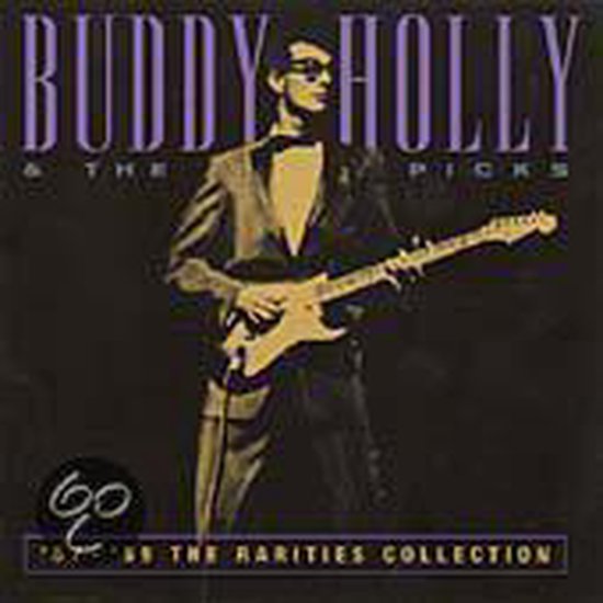 Buddy Holly & the Picks, '57-'59 The Rarities Collection albumhoes met Buddy Holly die een gitaar vasthoudt.