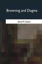 Browning and Dogma
