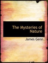 The Mysteries of Nature