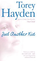 Omslag Just Another Kid: Each was a child no one could reach – until one amazing teacher embraced them all