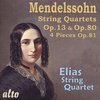 Mendelssohn String Quartets Op.13. Op.80 & 4 Pieces Op.81