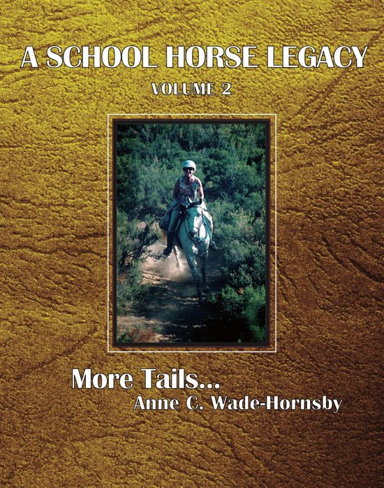 A School Horse Legacy, Volume 2: More Tails. . . - cover