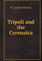 Tripoli and the Cyrenaica