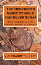 The Beginner's Guide to Gold and Silver Scrap