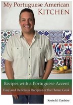 My Portuguese American Kitchen - Recipes with a Portuguese Accent