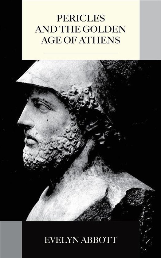 Pericles Gold Pericles and the Golden Age of Athens (ebook), Evelyn Abbott ...