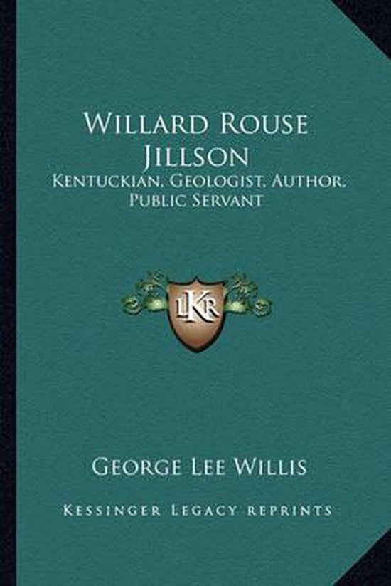 Willard Rouse Jillson, Lee Willis 9781163190449 Boeken