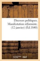 Sciences Sociales- Discours Politiques. Manifestation Réformiste. (12 Janvier)