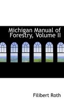 Michigan Manual of Forestry, Volume II