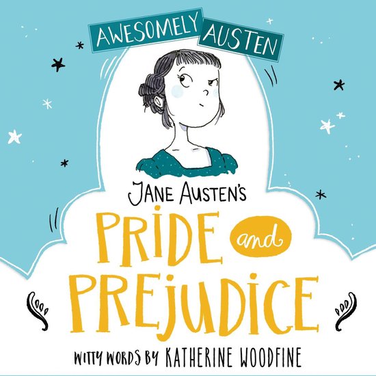 Awesomely Austen - Illustrated and Retold1- Jane Austen's Pr ... - cover