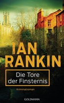 Ein Inspector-Rebus-Roman 13 - Die Tore der Finsternis - Inspector Rebus 13