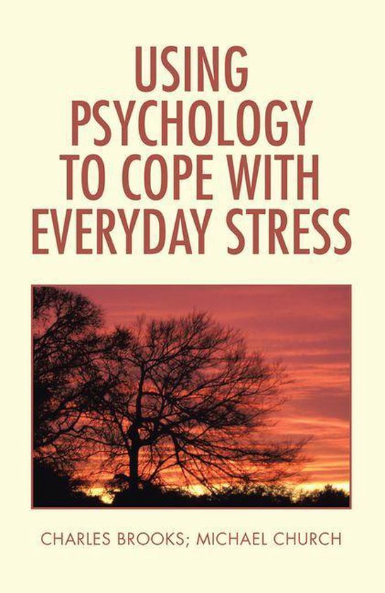 Using Psychology to Cope with Everyday Stress - cover