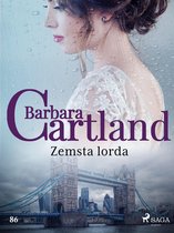 Ponadczasowe historie miłosne Barbary Cartland 86 - Zemsta lorda - Ponadczasowe historie miłosne Barbary Cartland