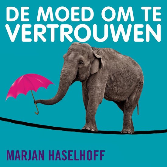 De moed om te vertrouwen