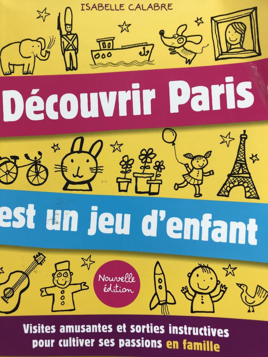 Bol Com Decouvrir Paris Est Un Jeu D Enfant Isabelle Calabre Boeken