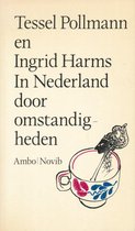 In Nederland door omstandigheden