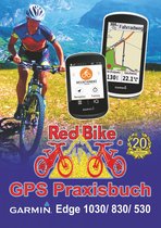 GPS Praxisbuch-Reihe von Red Bike 20 - GPS Praxisbuch Garmin Edge 1030