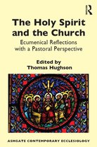 Routledge Contemporary Ecclesiology - The Holy Spirit and the Church
