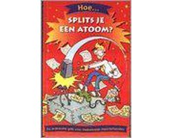 Hoe... Splits Je Een Atoom?