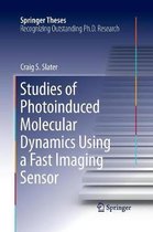 Springer Theses- Studies of Photoinduced Molecular Dynamics Using a Fast Imaging Sensor