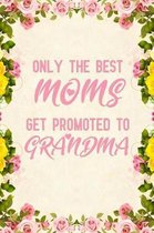 Only The Best Moms Get Promoted to Grandma