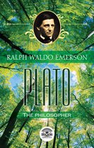 Essays of Ralph Waldo Emerson 5 - Essays of Ralph Waldo Emerson - Plato, or the philosopher