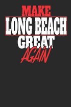 Make Long Beach Great Again