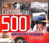 500 Tips Compositie In Digitale Fotografie