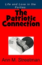 The Patriotic Connection: Life and Love in the Forties