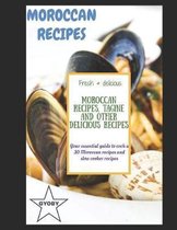 Moroccan recipes, Tagine and other delicious recipes