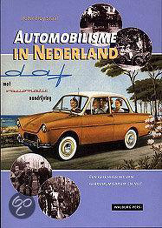 Cover van het boek 'Automobilisme in Nederland / druk 1'