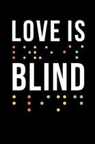 Love Is Blind