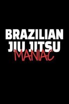 Brazilian Jiu Jitsu Maniac