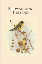 Birdwatching Husband
